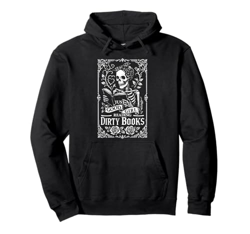Good Girl Dirty Books Humor Dark Romance Bücherwurm Pullover Hoodie Good Girl Dirty Books Humor Dark Romance Bücherwurm Pullover Hoodie von Bookish Dark Romance & Romantic Smut Reader
