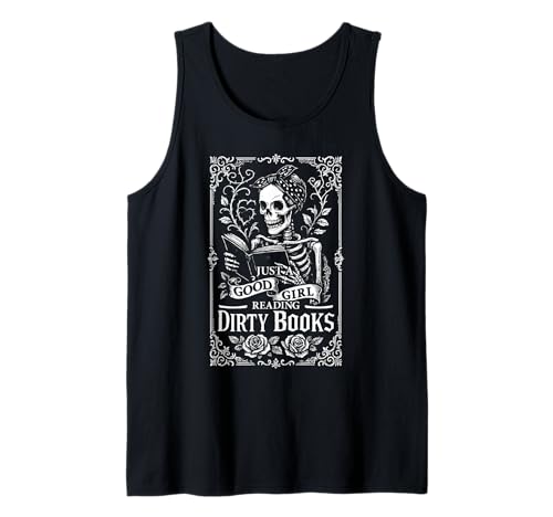 Good Girl Dirty Books Humor Dark Romance Bücherwurm Tank Top Good Girl Dirty Books Humor Dark Romance Bücherwurm Tank Top von Bookish Dark Romance & Romantic Smut Reader