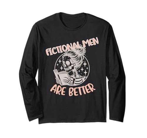 Fiktive Männer sind Besser, dunkle Romanze, würzige Buchliebhaber, Frauen Langarmshirt von Bookish Merch For Women
