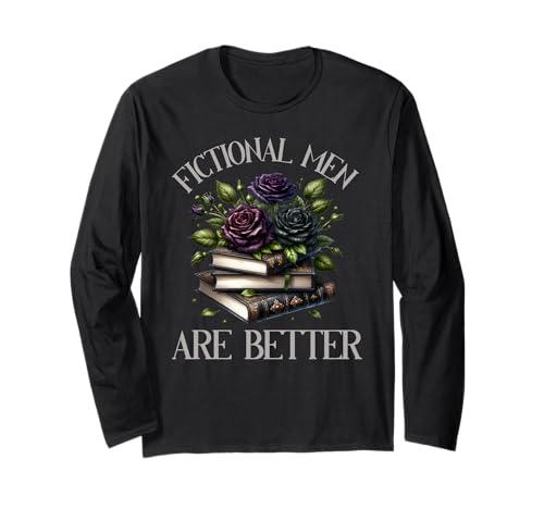 Dark Romance Fiktive Männer sind bessere Buchliebhaber Würzige Bücher Langarmshirt von Bookish Merch Gifts For Women