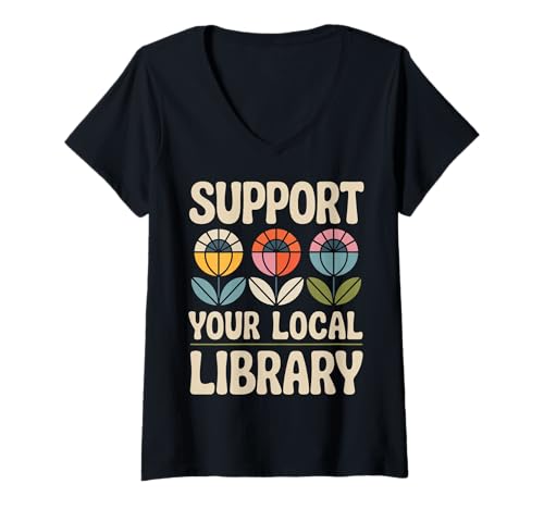 Damen Groovy Support Your Local Library Book Reader Lover Bookworm T-Shirt mit V-Ausschnitt von Books Lover Librarian Reader Bookworm Tee Gifts