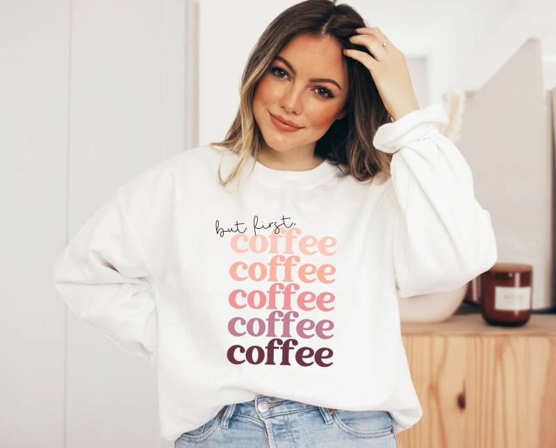 Sweater But First Coffee - Kaffee Liebe Pullover Outfit Geschenk Coffee Geschenkidee Barista First Uni von BooksandBotany