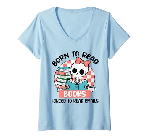 Damen Born To Read Books Forced To Read Emails T-Shirt mit V-Ausschnitt Damen Born To Read Books Forced To Read Emails T-Shirt mit V-Ausschnitt von Bookworm Humor Club Apparel