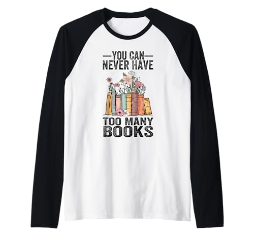 Man kann nie zu viele Bücher haben Lustige Leseliebhaber-Bücher Raglan Man kann nie zu viele Bücher haben Lustige Leseliebhaber-Bücher Raglan von Bookworm Library Lover Book Reader Lover Books