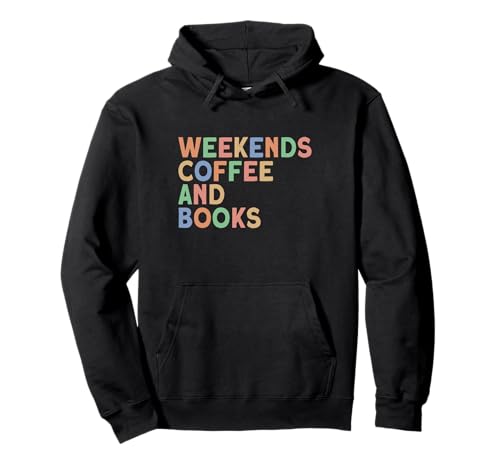 Weekends Coffee and Books, Damen Buch Reading Pullover Hoodie Weekends Coffee and Books, Damen Buch Reading Pullover Hoodie von Bookworm Outfits for Book Readers
