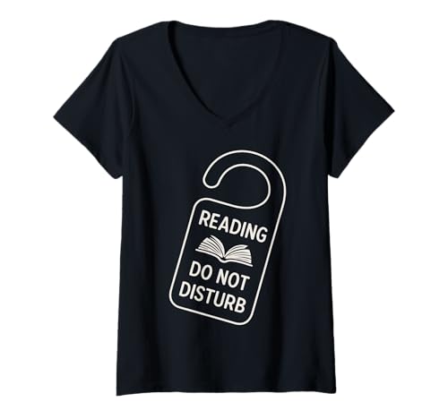 Damen Reading Do Not Disturb Bookworm Schild Humor T-Shirt mit V-Ausschnitt von Bookworm Reading Shirt Funny Book Lover Gift