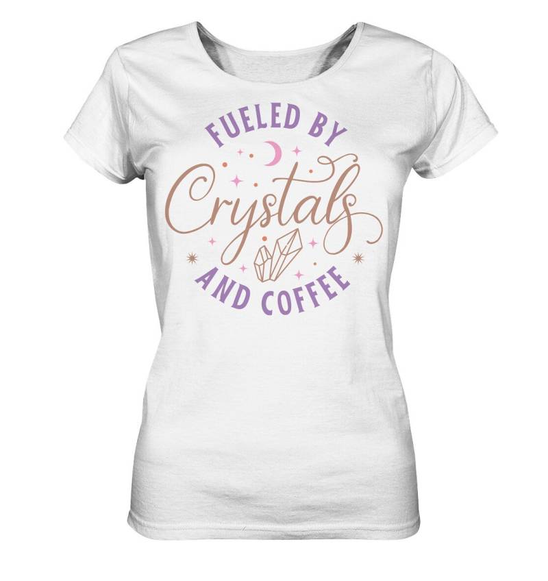 Fueled By Crystals & Coffee - Ladies Organic Shirt von BoostYourSpirit