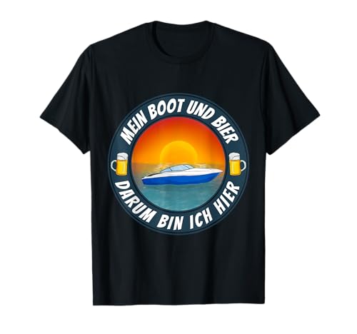 Herren Boot und Bier dafür bin ich hier lustiges Boot T-Shirt Herren Boot und Bier dafür bin ich hier lustiges Boot T-Shirt von Boot und Bier Outfit