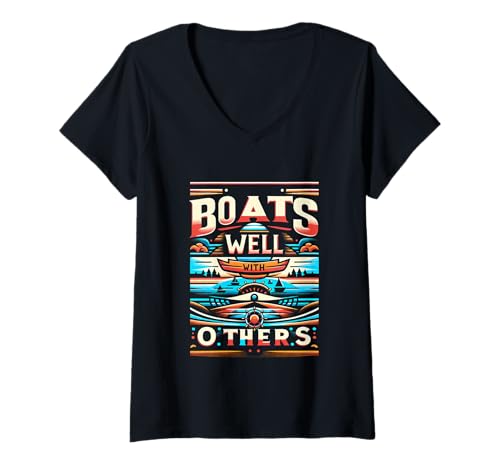 Damen Boats Well with Others Nautischer Urlaub Wasser ||- T-Shirt mit V-Ausschnitt Damen Boats Well with Others Nautischer Urlaub Wasser ||- T-Shirt mit V-Ausschnitt von Bootfahren Urlaub Hobby