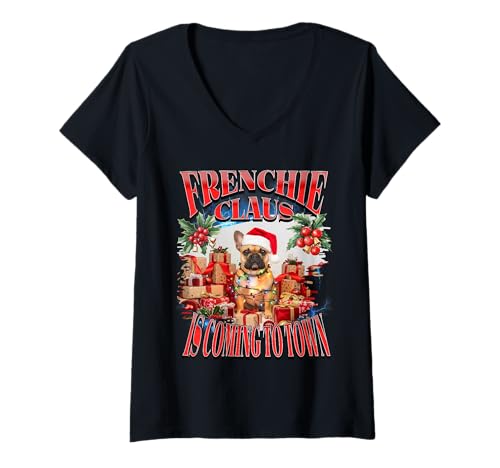 Damen Frenchie Claus kommt zu Weihnachten Französische Bulldogge in die Stadt T-Shirt mit V-Ausschnitt von Bootleg Holiday Frenchie Claus Funny Quote