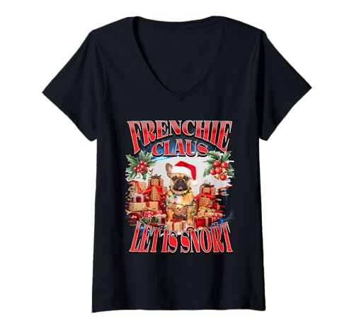 Damen Frenchie Claus Let it Snort Christmas Französische Bulldogge Ugly T-Shirt mit V-Ausschnitt Damen Frenchie Claus Let it Snort Christmas Französische Bulldogge Ugly T-Shirt mit V-Ausschnitt von Bootleg Holiday Frenchie Claus Funny