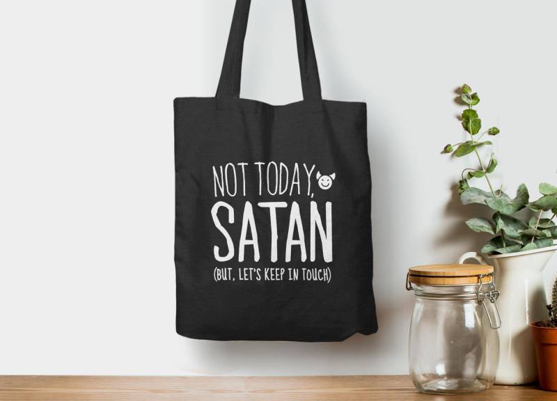 Not Today Satan But Let's Keep in Touch Tote, Lustige Einkaufstasche Mit Spruch, Stabile Wiederverwendbare Einkaufstasche, Büchertasche von BootsTees