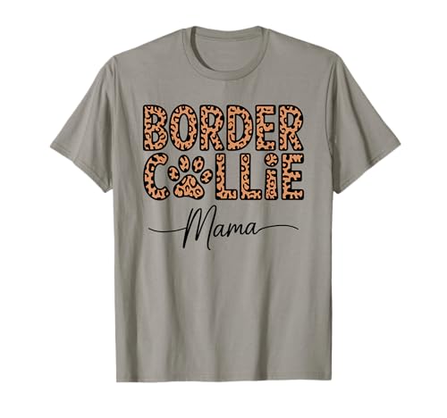 Leopardenmuster Border Collie Mama T-Shirt Leopardenmuster Border Collie Mama T-Shirt von Border Collie Dog Lover Gifts