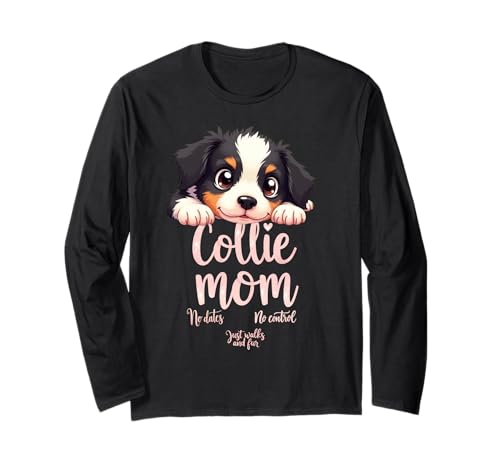 Lustiges Collie Mom Dog Border Collie Mama Humor Zitat Langarmshirt Lustiges Collie Mom Dog Border Collie Mama Humor Zitat Langarmshirt von Border Collie Fun Designs