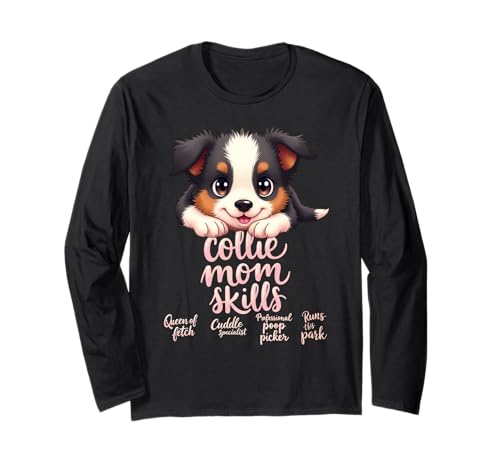 Lustiges Collie Mom Dog Border Collie Mama Humor Zitat Langarmshirt Lustiges Collie Mom Dog Border Collie Mama Humor Zitat Langarmshirt von Border Collie Fun Designs
