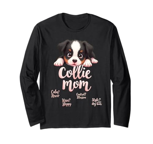 Lustiges Collie Mom Dog Border Collie Mama Humor Zitat Langarmshirt Lustiges Collie Mom Dog Border Collie Mama Humor Zitat Langarmshirt von Border Collie Fun Designs
