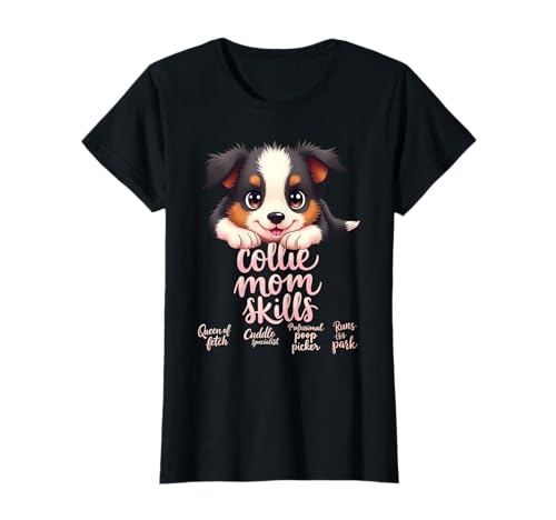 Lustiges Collie Mom Dog Border Collie Mama Humor Zitat T-Shirt Lustiges Collie Mom Dog Border Collie Mama Humor Zitat T-Shirt von Border Collie Fun Designs