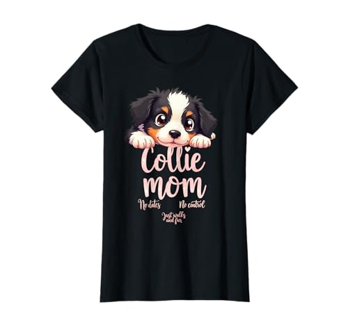 Lustiges Collie Mom Dog Border Collie Mama Humor Zitat T-Shirt Lustiges Collie Mom Dog Border Collie Mama Humor Zitat T-Shirt von Border Collie Fun Designs