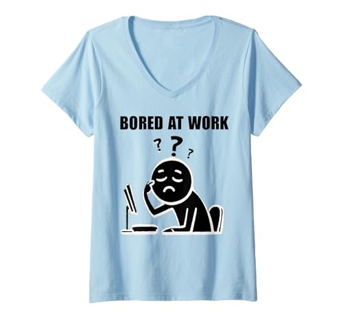 Damen Bored at Work Funny Lazy Workers Office Humor Lovers T-Shirt mit V-Ausschnitt Damen Bored at Work Funny Lazy Workers Office Humor Lovers T-Shirt mit V-Ausschnitt von Bored At Work boredom