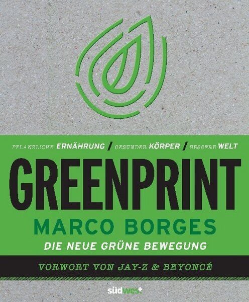Borges, Marco Greenprint Pflanzliche Ernährung Gesunder Körper Bessere Welt von Borges, Marco