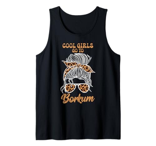 Borkum Coole MÄDCHEN Fahren NACH BORKUM Lustig Nordsee Tank Top von Borkum Geschenk Nordsee Shirt Borkumer Insel