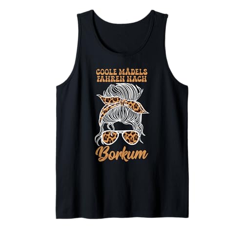Borkum Coole MÄDCHEN Fahren NACH BORKUM Lustig Nordsee Tank Top von Borkum Geschenk Nordsee Shirt Borkumer Insel