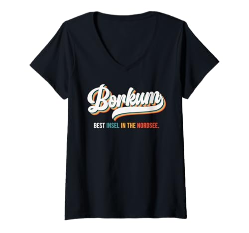 Damen BORKUM Best Insel IN The NORDSEE Lustiges Borkumer T-Shirt mit V-Ausschnitt von Borkum Geschenk Nordsee Shirt Borkumer Insel