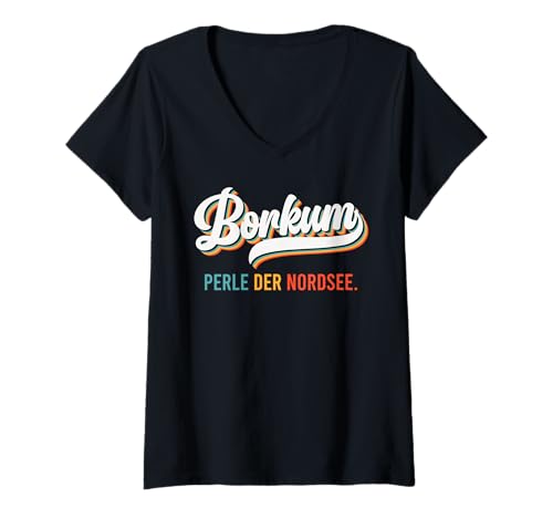 Damen Borkumer Insel BORKUM DIE Perle DER NORDSEE Lustig Borkumer T-Shirt mit V-Ausschnitt von Borkum Geschenk Nordsee Shirt Borkumer Insel