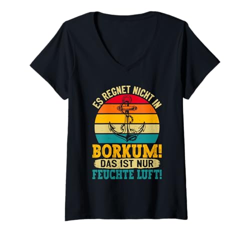 Damen Borkumer Insel ES REGNET Nicht IN BORKUM Lustiges Nordsee T-Shirt mit V-Ausschnitt von Borkum Geschenk Nordsee Shirt Borkumer Insel