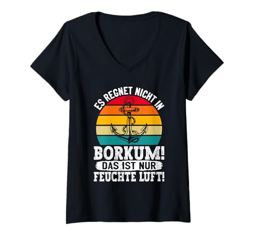 Damen Borkumer Insel ES REGNET Nicht IN BORKUM Lustiges Nordsee T-Shirt mit V-Ausschnitt von Borkum Geschenk Nordsee Shirt Borkumer Insel