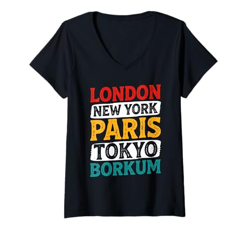 Damen Borkumer London New York Paris Tokyo Lustig BORKUM T-Shirt mit V-Ausschnitt von Borkum Geschenk Nordsee Shirt Borkumer Insel