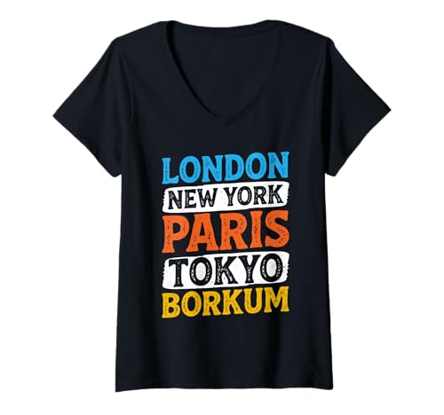 Damen Borkumer London New York Paris Tokyo Lustig BORKUM T-Shirt mit V-Ausschnitt von Borkum Geschenk Nordsee Shirt Borkumer Insel