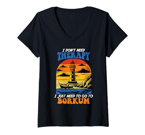 Damen Nordsee BRAUCH Keine Therapie MUSS NUR NACH BORKUM T-Shirt mit V-Ausschnitt von Borkum Geschenk Nordsee Shirt Borkumer Insel