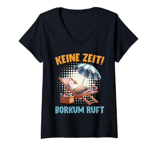 Damen Nordsee Keine Zeit BORKUM Ruft Lustiges Borkumer Insel T-Shirt mit V-Ausschnitt von Borkum Geschenk Nordsee Shirt Borkumer Insel