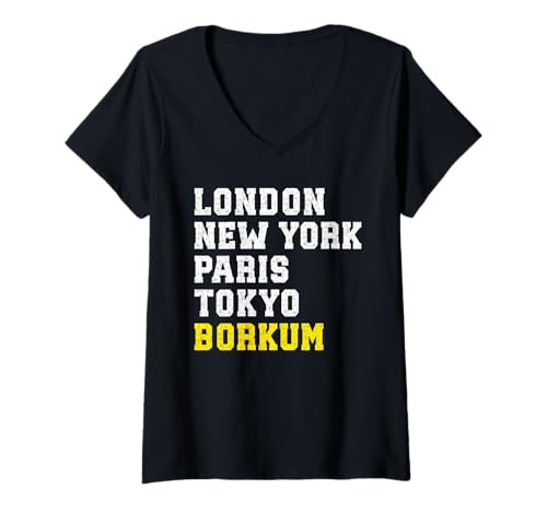 Damen Nordsee London New York Paris Tokyo BORKUM Insel T-Shirt mit V-Ausschnitt von Borkum Geschenk Nordsee Shirt Borkumer Insel