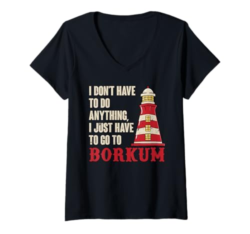Damen Nordsee MUSS GAR Nichts MUSS NACH BORKUM Urlaub T-Shirt mit V-Ausschnitt von Borkum Geschenk Nordsee Shirt Borkumer Insel