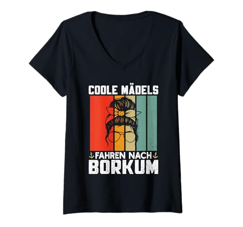 Damen Nordsee Urlaub Coole MÄDELS Fahren NACH BORKUM Nordsee T-Shirt mit V-Ausschnitt von Borkum Geschenk Nordsee Shirt Borkumer Insel