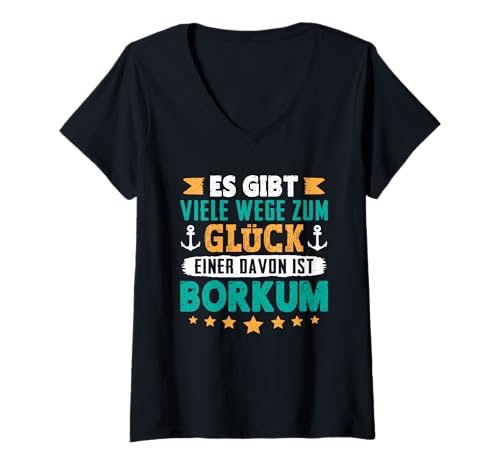 Damen Nordsee Urlaub GIBT VIELE Wege ZUM GLÜCK BORKUM Insel T-Shirt mit V-Ausschnitt von Borkum Geschenk Nordsee Shirt Borkumer Insel