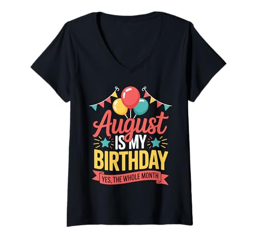 Damen August ist Mein Geburtstag T-Shirt mit V-Ausschnitt von Born August birthday tee