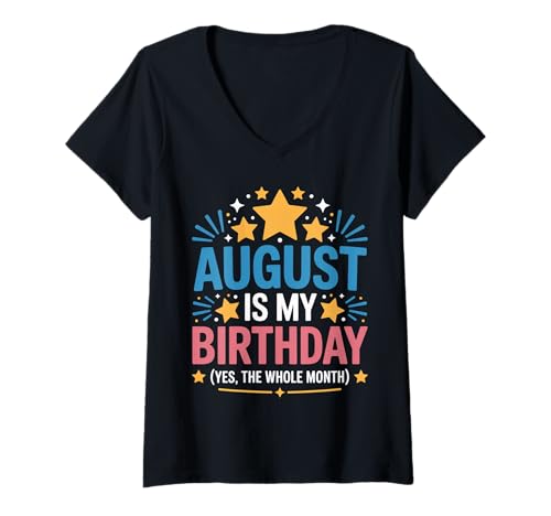 Damen August ist Mein Geburtstag T-Shirt mit V-Ausschnitt von Born August birthday tee