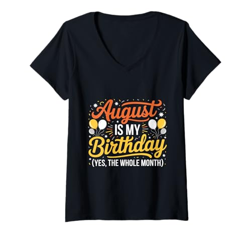 Damen August ist Mein Geburtstag T-Shirt mit V-Ausschnitt von Born August birthday tee