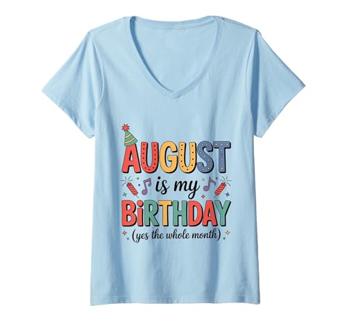Damen August ist Mein Geburtstag T-Shirt mit V-Ausschnitt von Born August birthday tee