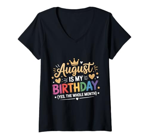 Damen August ist Mein Geburtstag T-Shirt mit V-Ausschnitt von Born August birthday tee