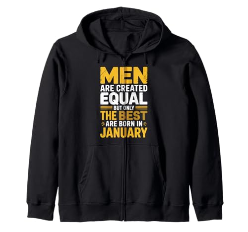 Alle Männer sind gleich geschaffen die besten geboren Januar Geburtstag Kapuzenjacke von Born January birthday tee