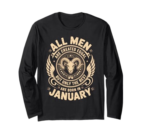 Alle Männer sind gleich geschaffen die besten geboren Januar Geburtstag Langarmshirt von Born January birthday tee