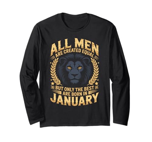 Alle Männer sind gleich geschaffen die besten geboren Januar Geburtstag Langarmshirt von Born January birthday tee