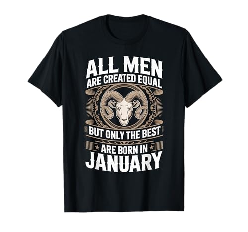 Alle Männer sind gleich geschaffen die besten geboren Januar Geburtstag T-Shirt von Born January birthday tee