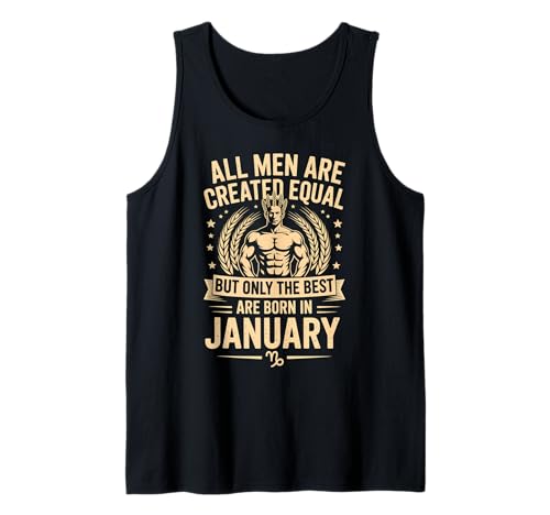 Alle Männer sind gleich geschaffen die besten geboren Januar Geburtstag Tank Top von Born January birthday tee