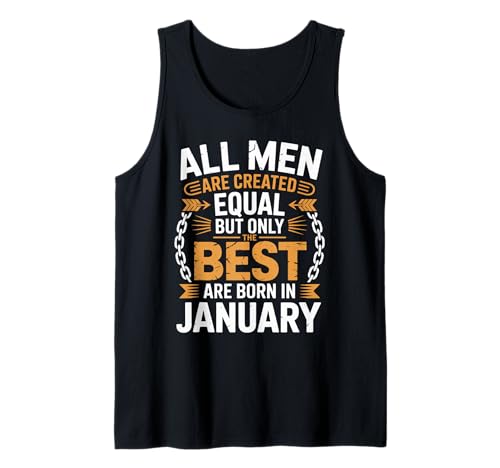 Alle Männer sind gleich geschaffen die besten geboren Januar Geburtstag Tank Top von Born January birthday tee