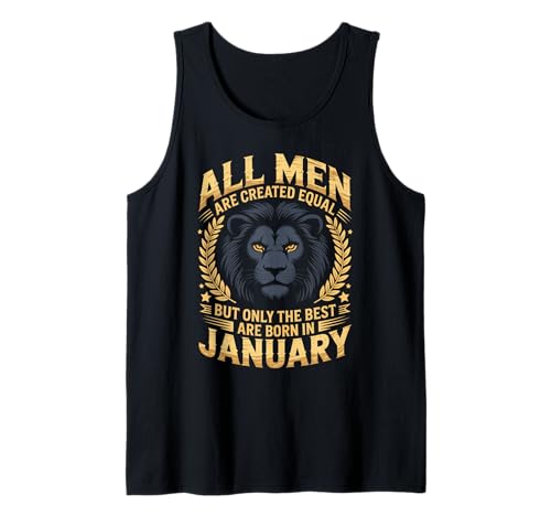 Alle Männer sind gleich geschaffen die besten geboren Januar Geburtstag Tank Top von Born January birthday tee